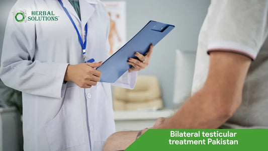 Bilateral Testicular Treatment Pakistan | Herbal Solutions