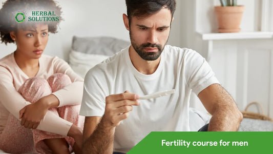 Best Fertility Course for Men in Pakistan: Natural Treatment for Male Infertility